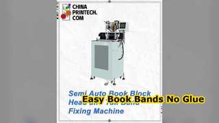 Semi Auto Book Block Head and Tail Band Fixing Machine flexible machine for the application